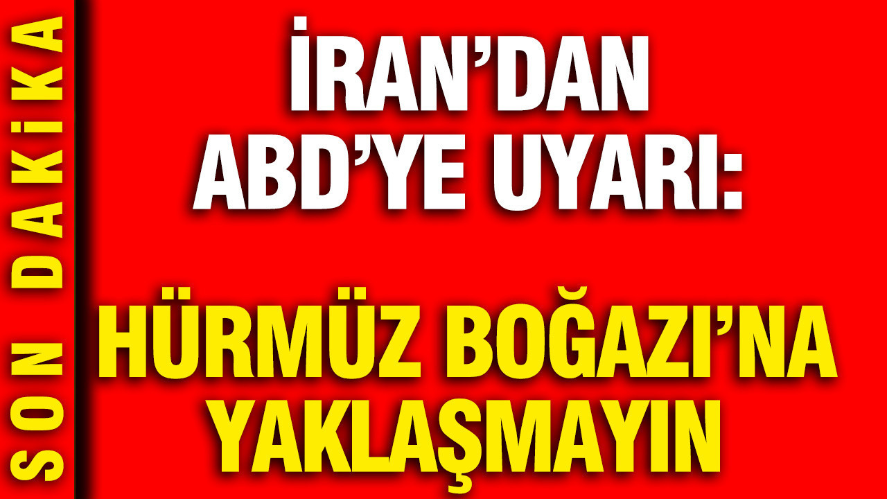 İran, ABD’ye Hümrüz Boğazı Uyarısında Bulundu